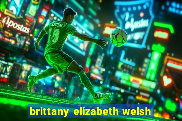 brittany elizabeth welsh